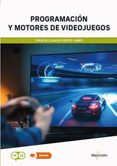 PROGRAMACION Y MOTORES DE VIDEOJUEGOS - 9788426739728